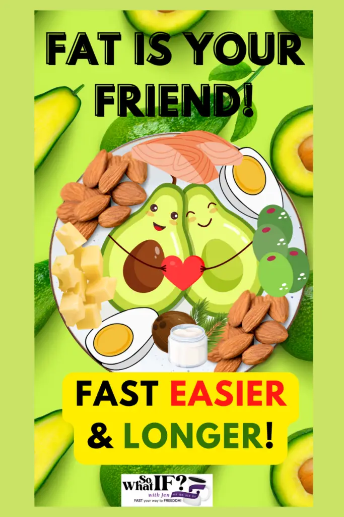 FATS can be your BEST FRIEND! Adding Healthy Fats at the end of your eating window can make a world of difference and help you to Fast EASIER and LONGER!