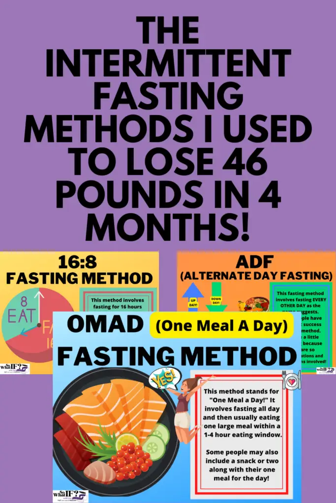 The Fasting Methods I used to lose 46 pounds in 4 months!