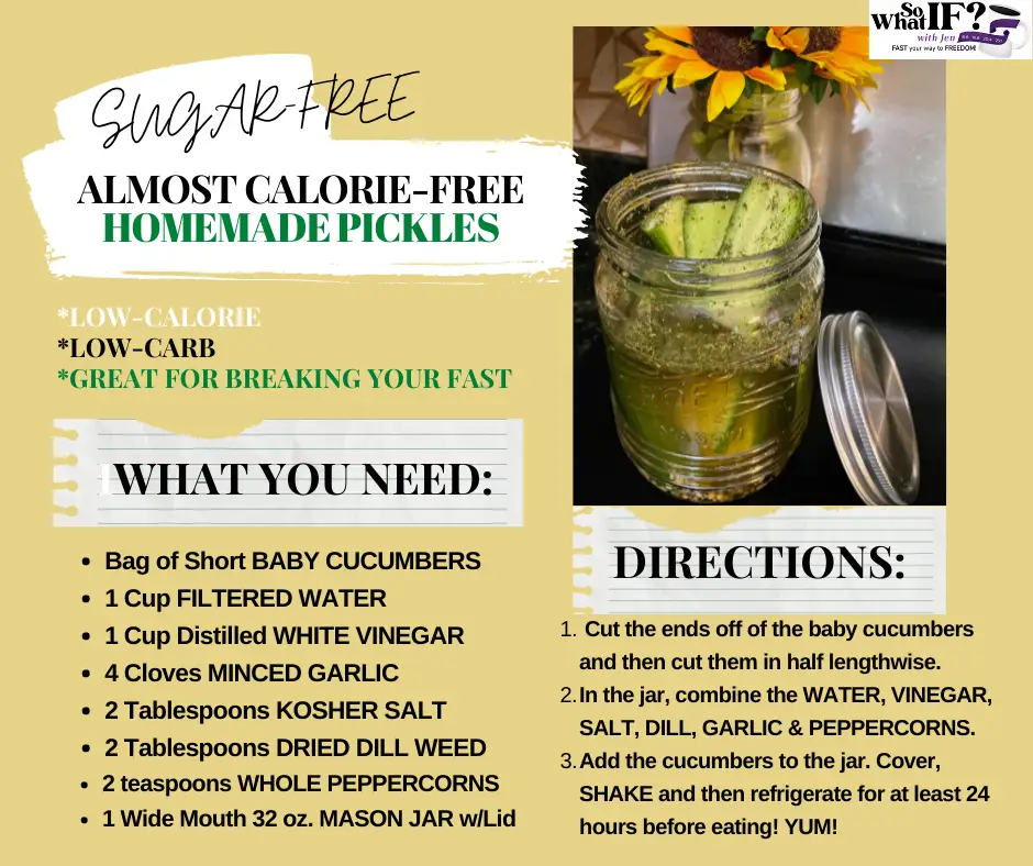 So What IF? with Jen's low carb homemade pickle recipe!