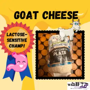 Goat's cheese is more easily digested than most other cheeses!