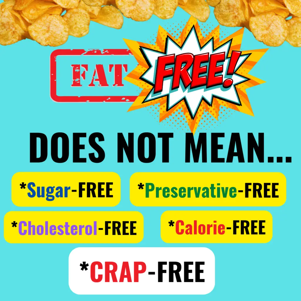 Fat free does not mean crap free! Weight Loss Tips!
