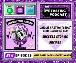 "Intermittent Fasting Gems with Jen" Podcast