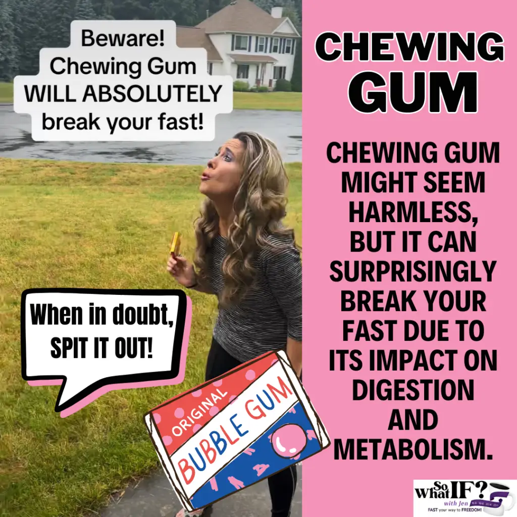 Chewing Gum will break your intermittent fast!