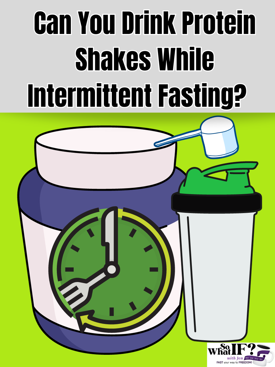 Can You Drink Protein Shakes While Intermittent Fasting So What IF