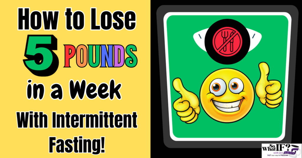 How to Lose 5 Pounds in a week with intermittent fasting!