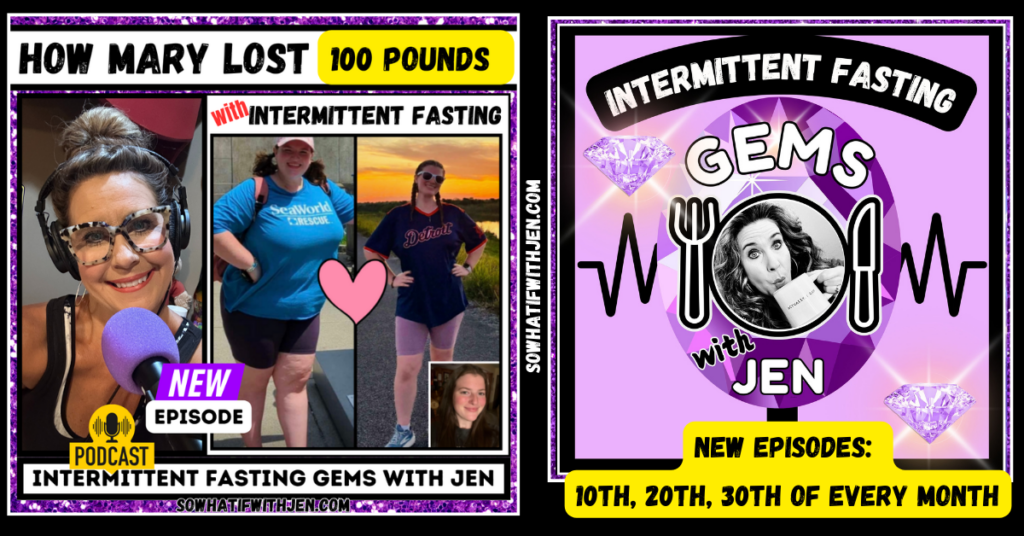 Intermittent Fasting Gems with Jen Podcast