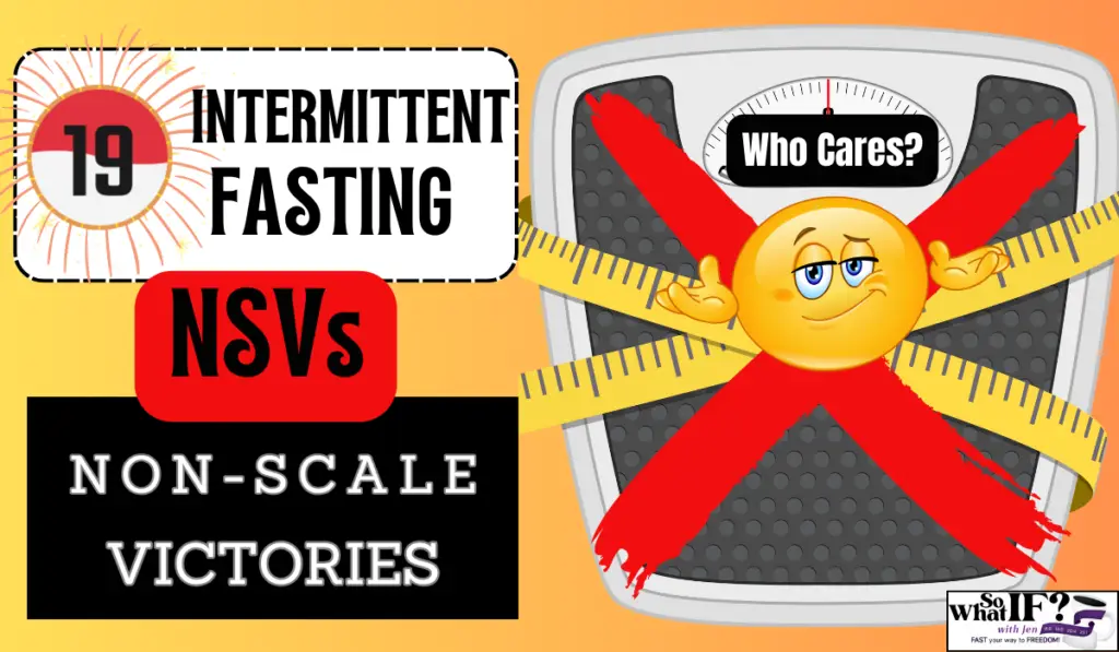 19 Intermittent Fasting Non-Scale Victories (NSVs)