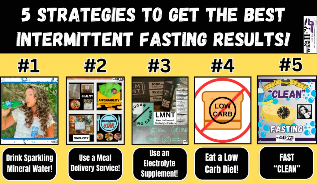 5 Strategies for Getting the Best Intermittent Fasting Results!
