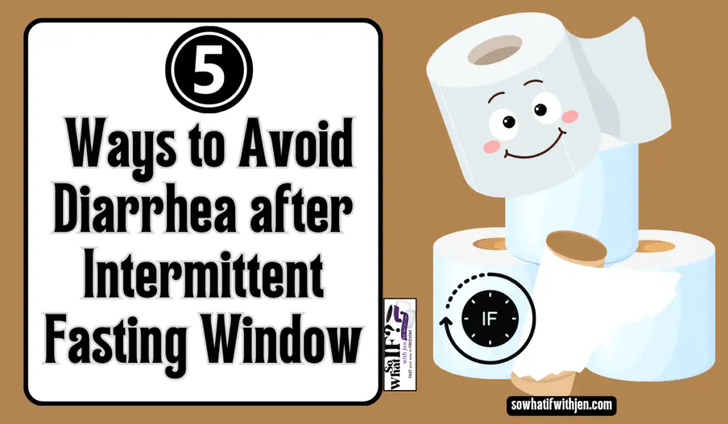 5 Ways to Avoid Diarrhea after intermittent fasting!
