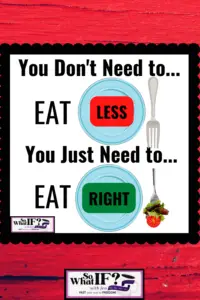 Intermittent Fasting Quotes - Eat Right, Not Less