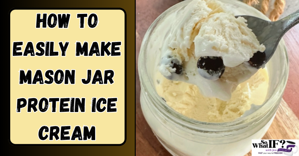How to Easily Make Mason Jar Protein Ice Cream