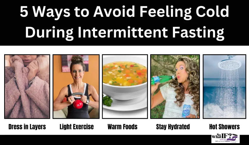 5 Ways to Avoid Feeling Cold During Intermittent Fasting!
