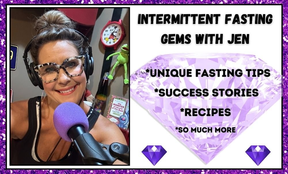 Intermittent Fasting Gems with Jen Podcast