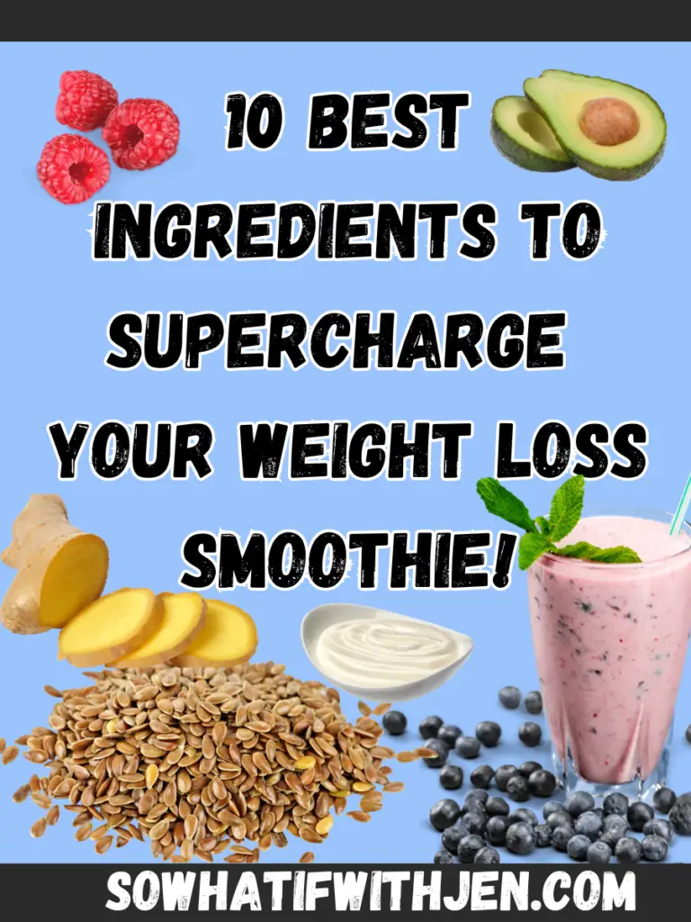 10 Best Ingredients to Supercharge Your Weight Loss Smoothie