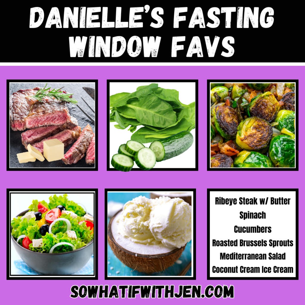 Danielle's Intermittent Fasting Window Favs
