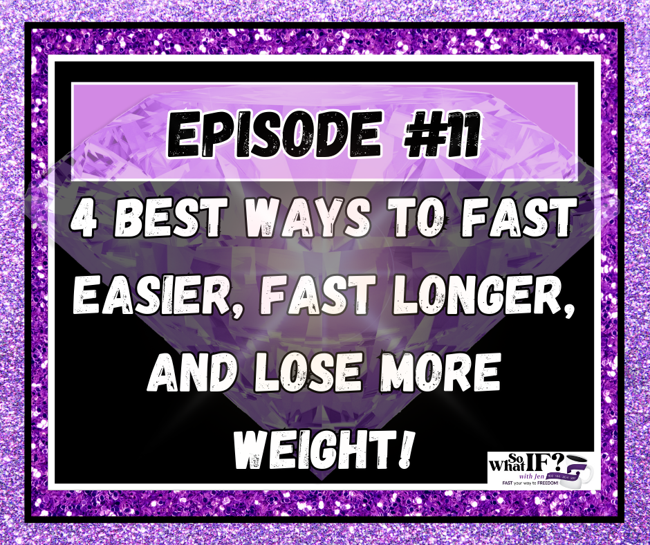 4 Best Ways to Fast Easier, Fast Longer, and Lose More Weight!