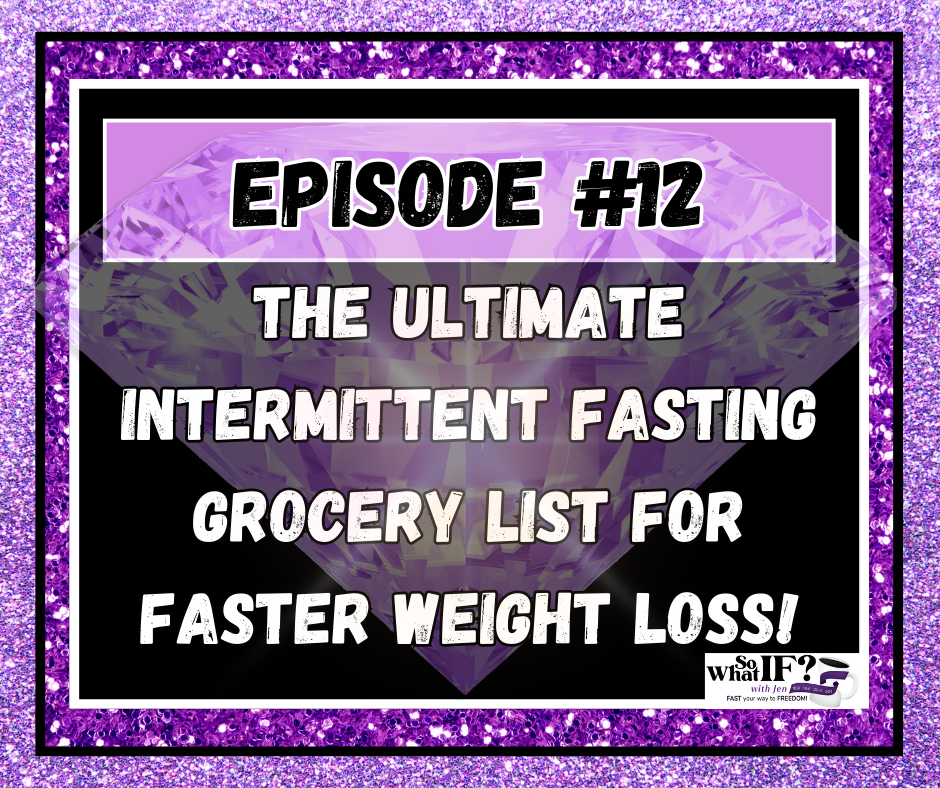 The Ultimate Intermittent Fasting Grocery List for Fast Weight Loss!
