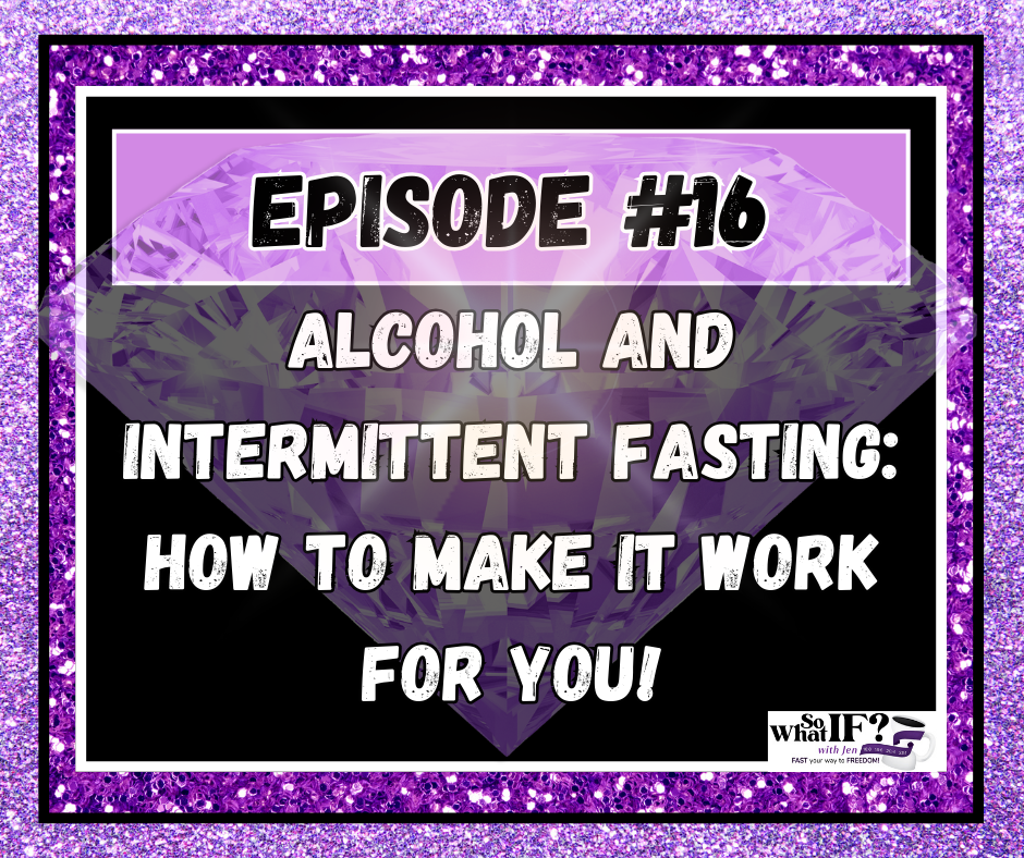 Alcohol and Intermittent Fasting: How to Make it Work for You