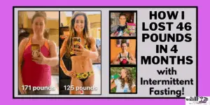 How I Lost 46 Pounds in 4 Months with Intermittent Fasting - So What IF? with Jen
